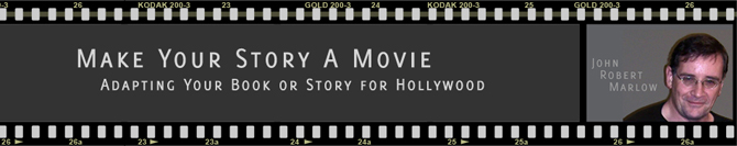 Make Your Story a Movie by John Robert Marlow